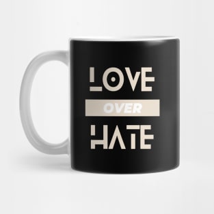 Love over hate Mug